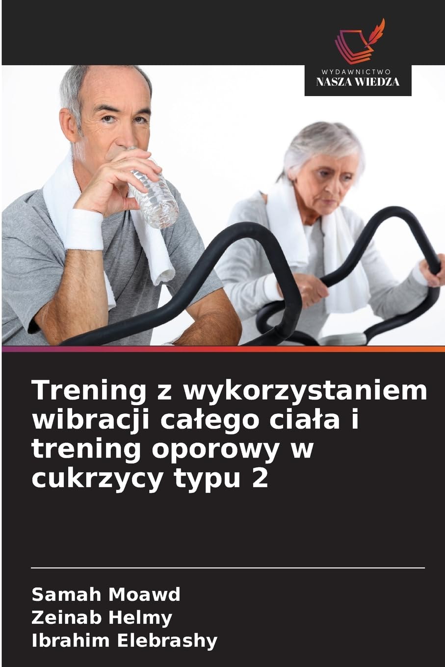 Trening z wykorzystaniem wibracji ca¿ego cia¿a i trening oporowy w cukrzycy typu 2 Medicine