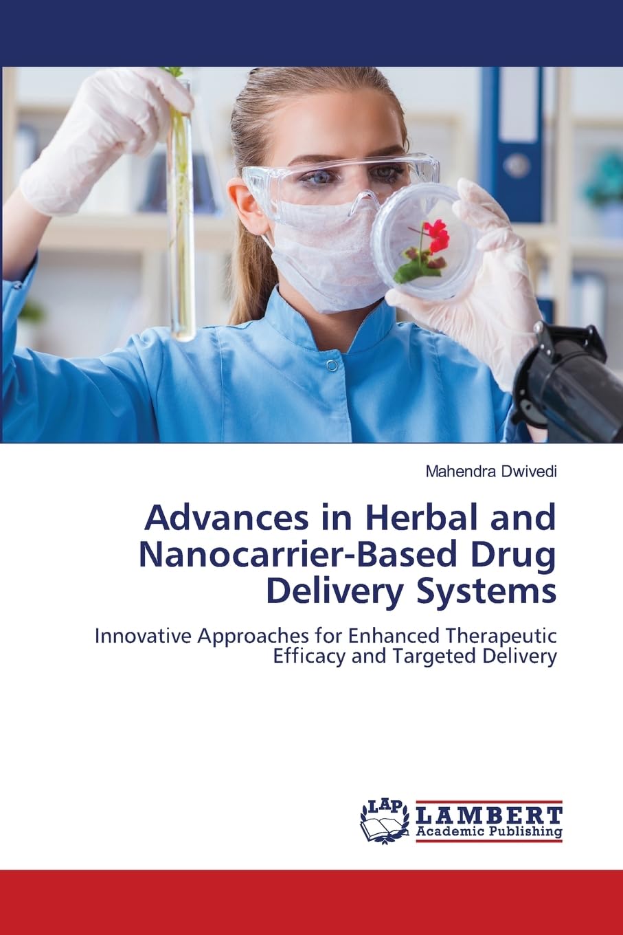 Advances in Herbal and Nanocarrier-Based Drug Delivery Systems Medicine