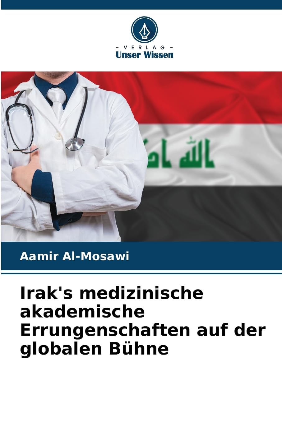 Irak's medizinische akademische Errungenschaften auf der globalen Bühne Medicine