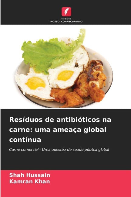 Resíduos de antibióticos na carne: uma ameaça global contínua Medicine