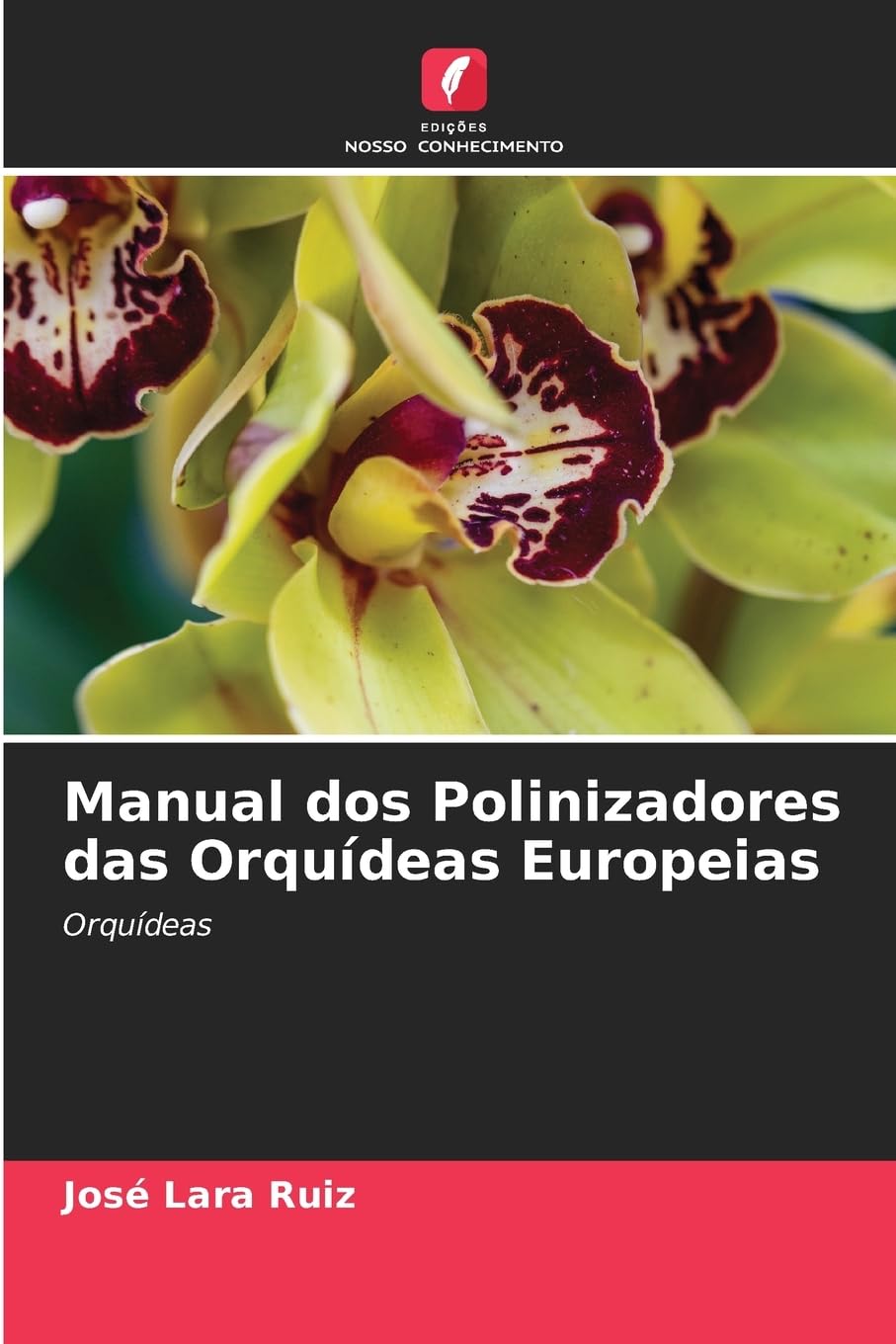 Manual dos Polinizadores das Orquídeas Europeias Business & Technology