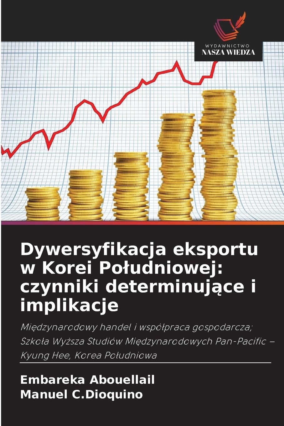 Dywersyfikacja eksportu w Korei Po¿udniowej: czynniki determinuj¿ce i implikacje Law