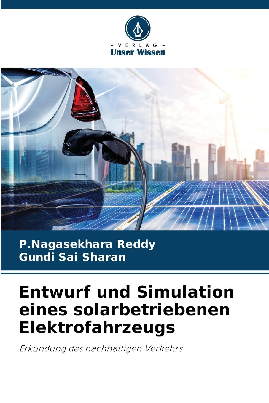 Entwurf und Simulation eines solarbetriebenen Elektrofahrzeugs Leisure, Home & Garden