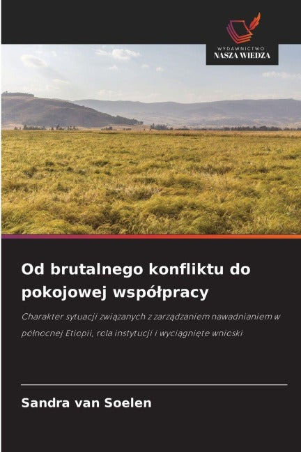 Od brutalnego konfliktu do pokojowej wspó¿pracy Geology & Geography