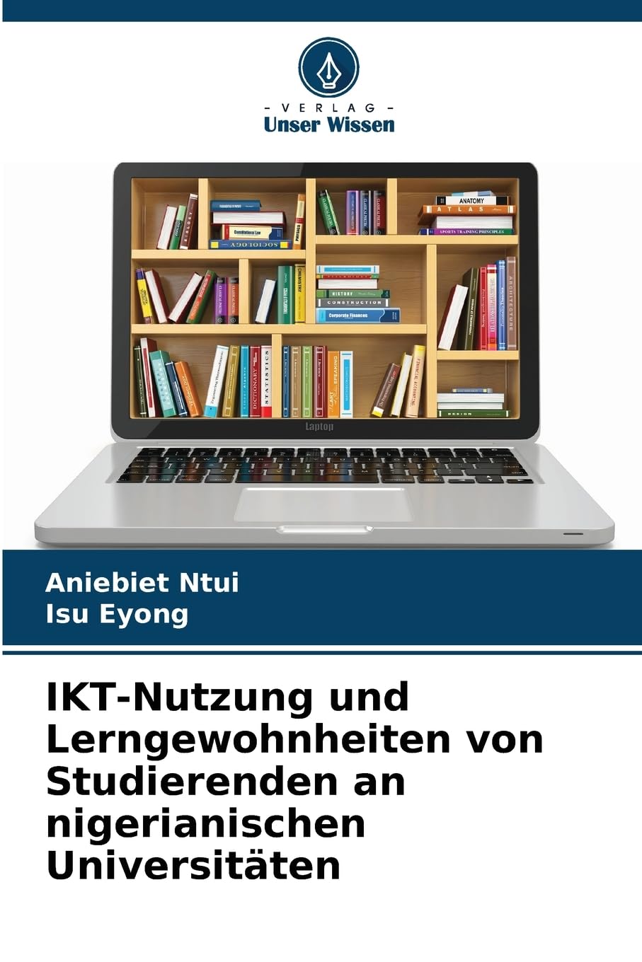 IKT-Nutzung und Lerngewohnheiten von Studierenden an nigerianischen Universitäten Books