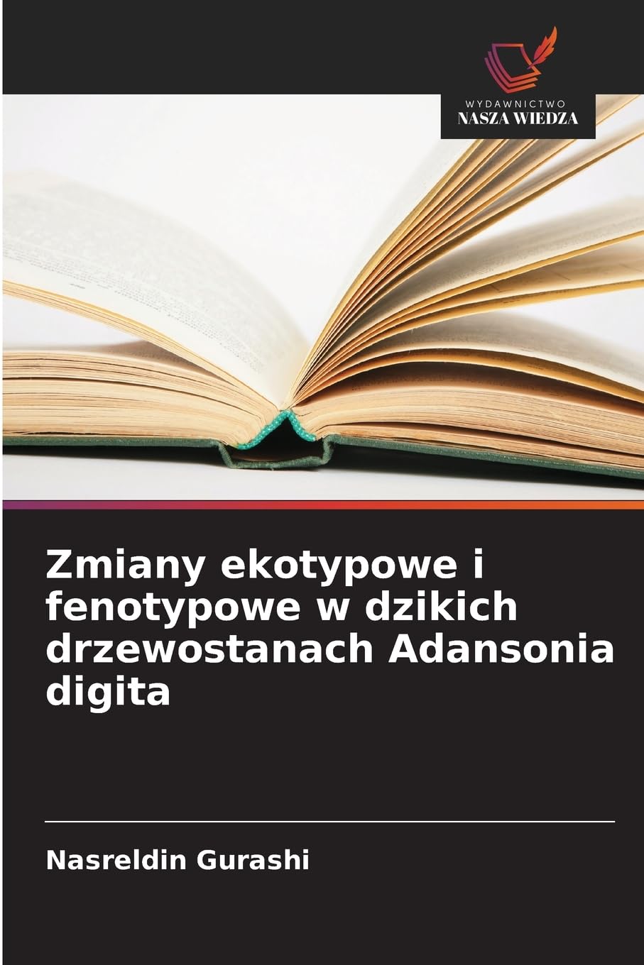 Zmiany ekotypowe i fenotypowe w dzikich drzewostanach Adansonia digita Natural Sciences
