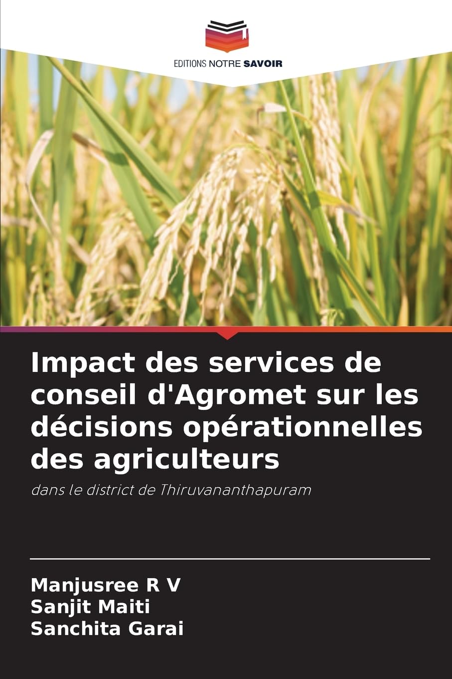 Impact des services de conseil d'Agromet sur les décisions opérationnelles des agriculteurs: dans le district de Thiruvananthapuram Natural Sciences