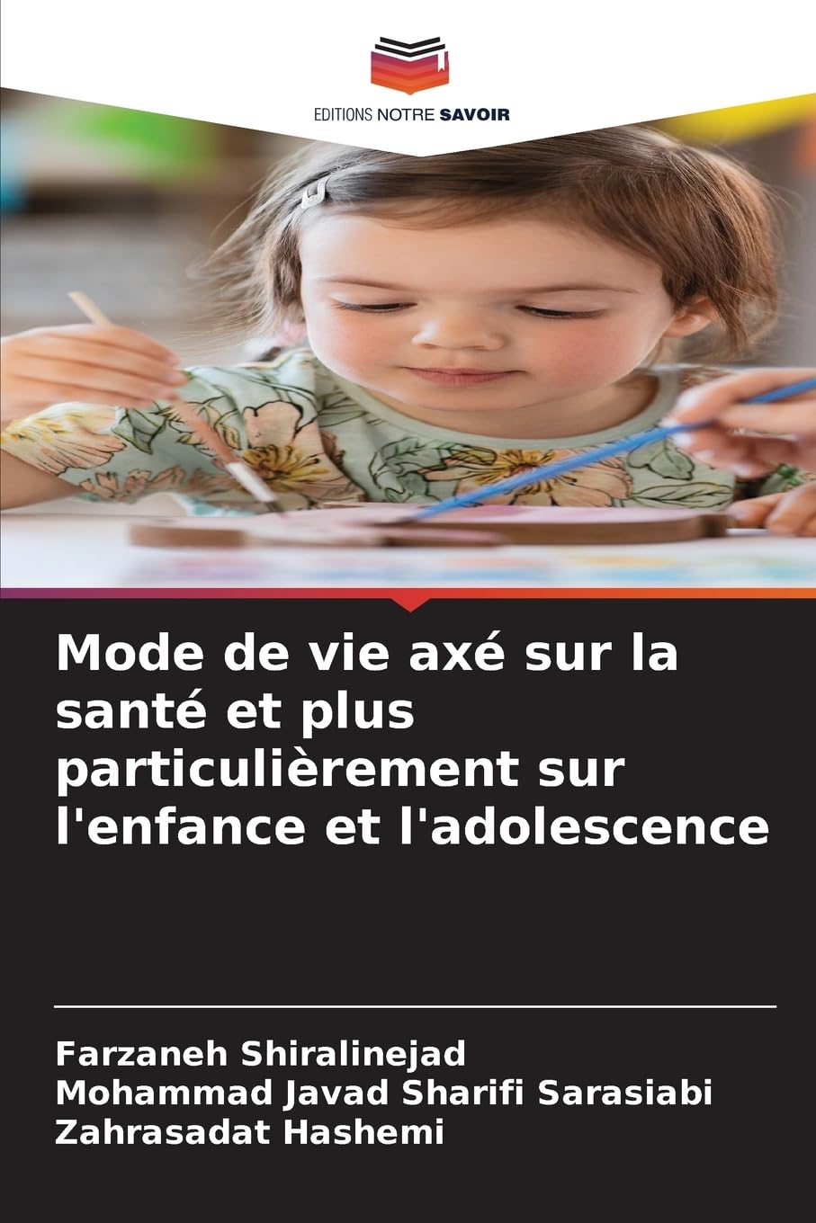 Mode de vie axé sur la santé et plus particulièrement sur l'enfance et l'adolescence Psychology