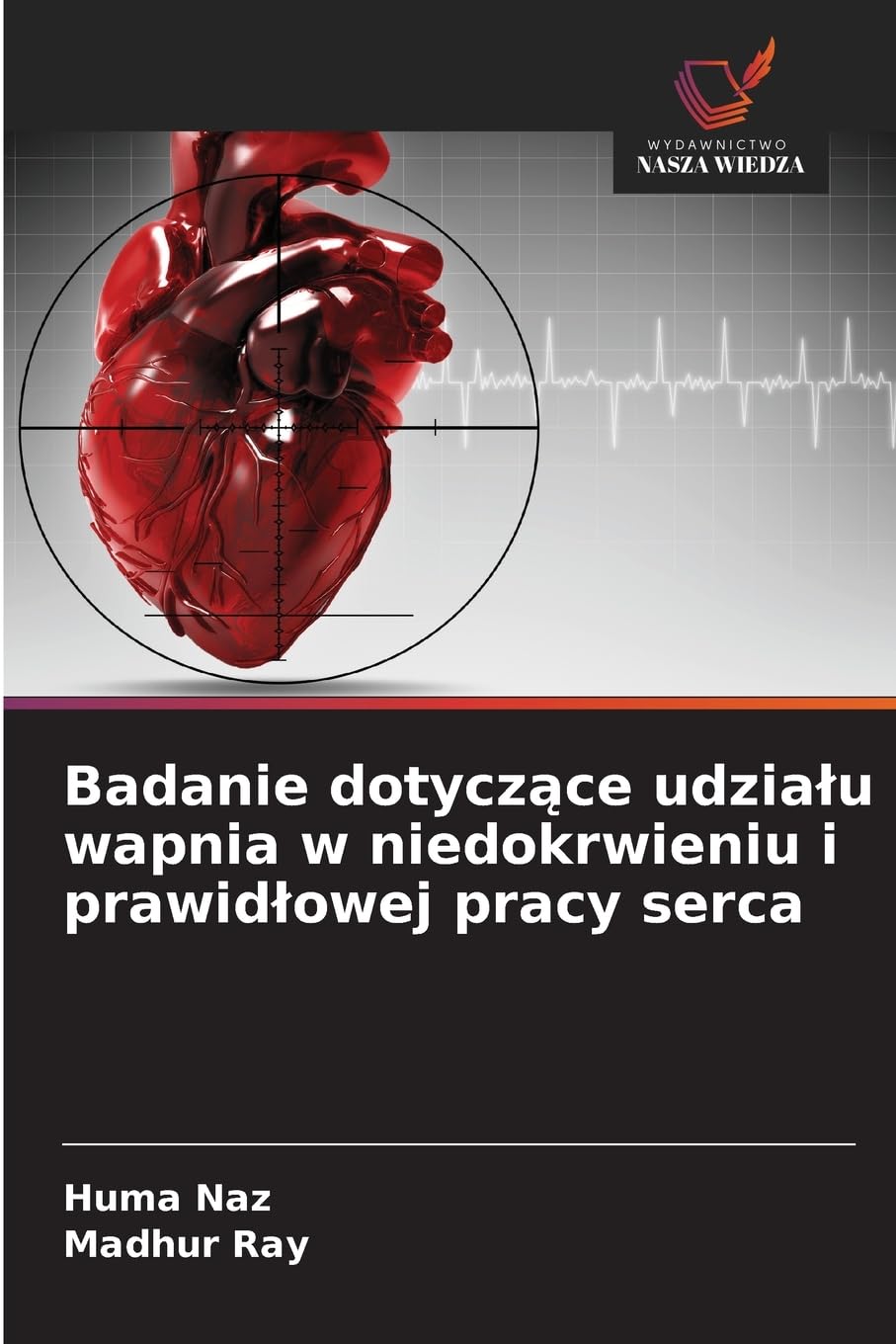 Badanie dotycz¿ce udzia¿u wapnia w niedokrwieniu i prawid¿owej pracy serca Law