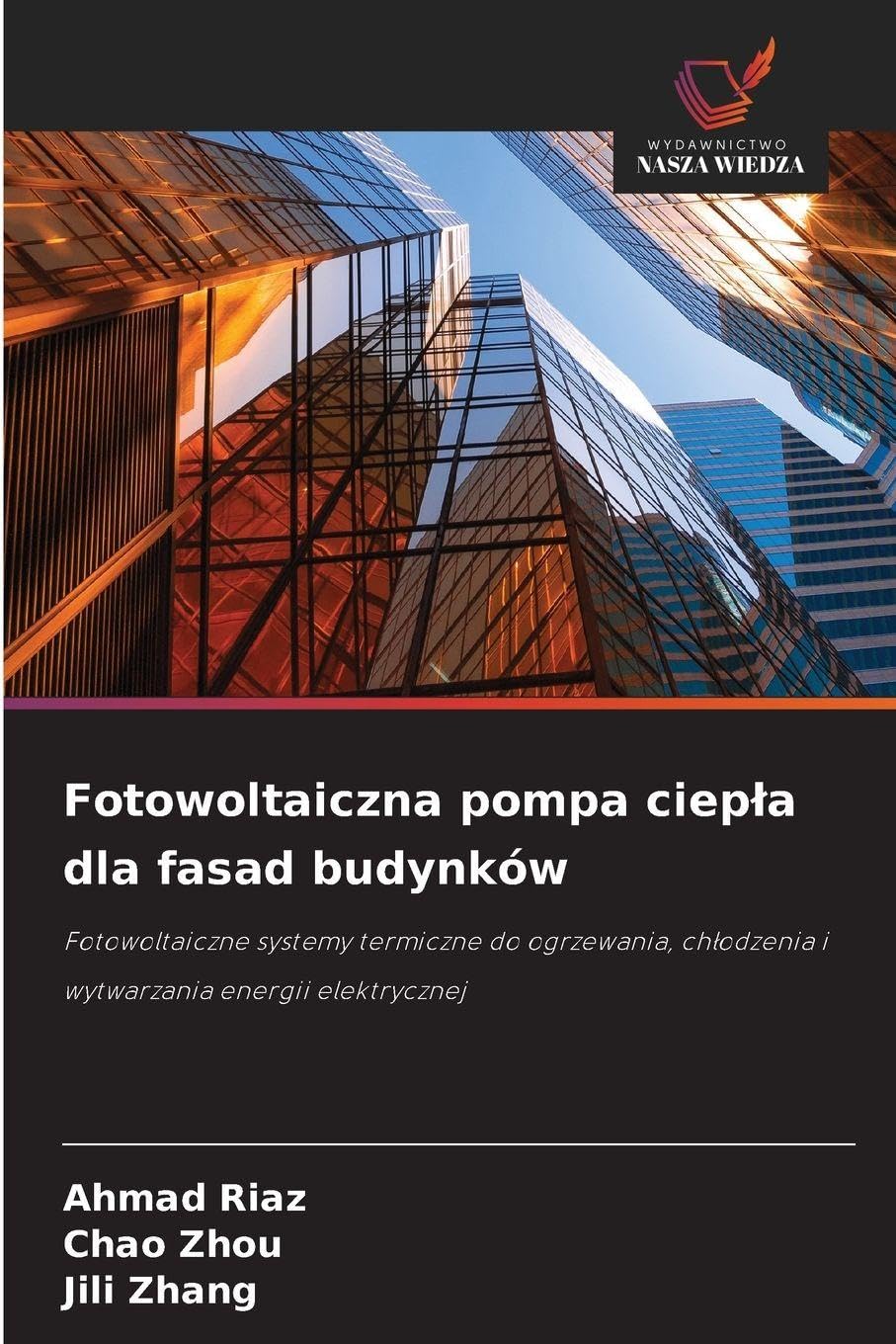 Fotowoltaiczna pompa ciep¿a dla fasad budynków Business & Technology