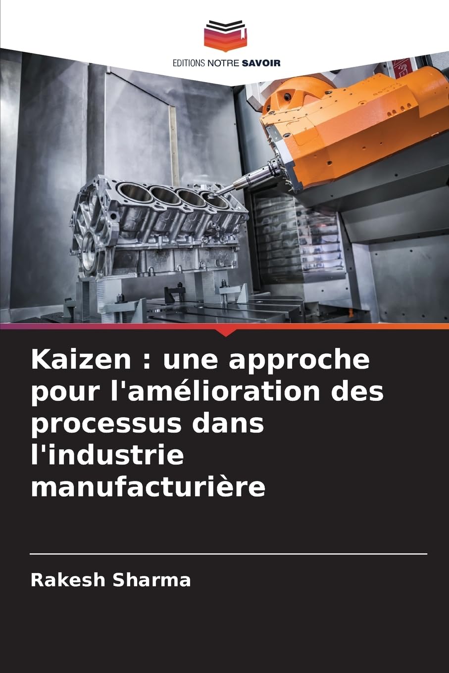 Kaizen : une approche pour l'amélioration des processus dans l'industrie manufacturière Business & Technology