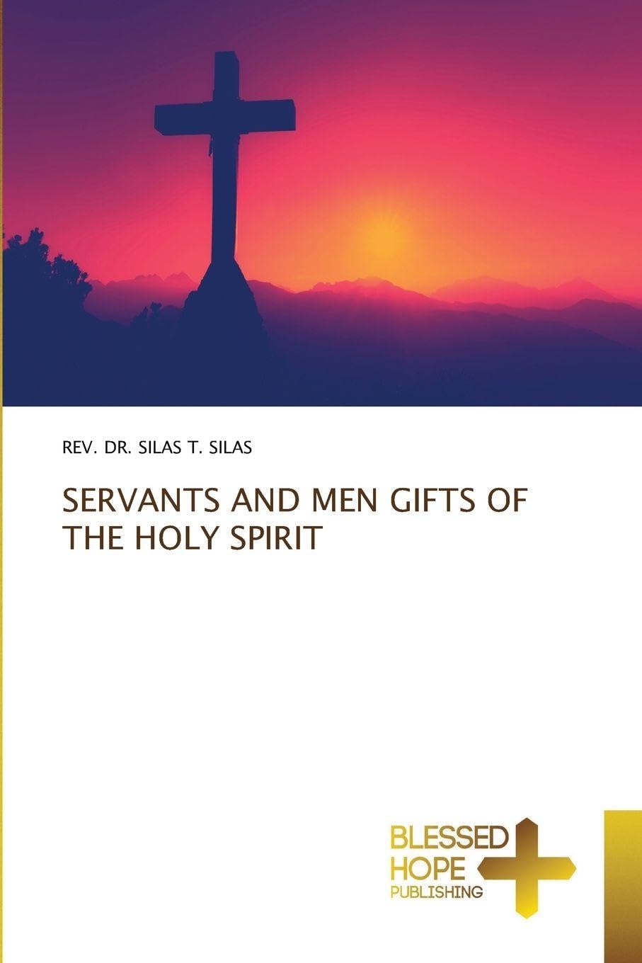 SERVANTS AND MEN GIFTS OF THE HOLY SPIRIT Religion & Esotericism