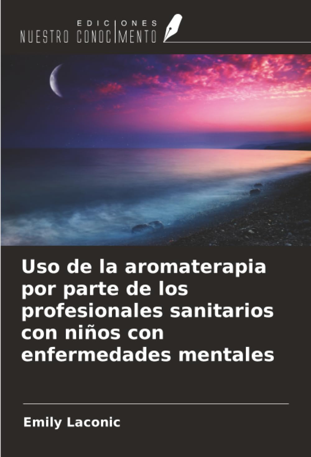 Uso de la aromaterapia por parte de los profesionales sanitarios con niños con enfermedades mentales Social Sciences
