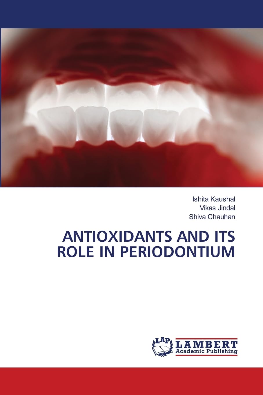 ANTIOXIDANTS AND ITS ROLE IN PERIODONTIUM Medicine