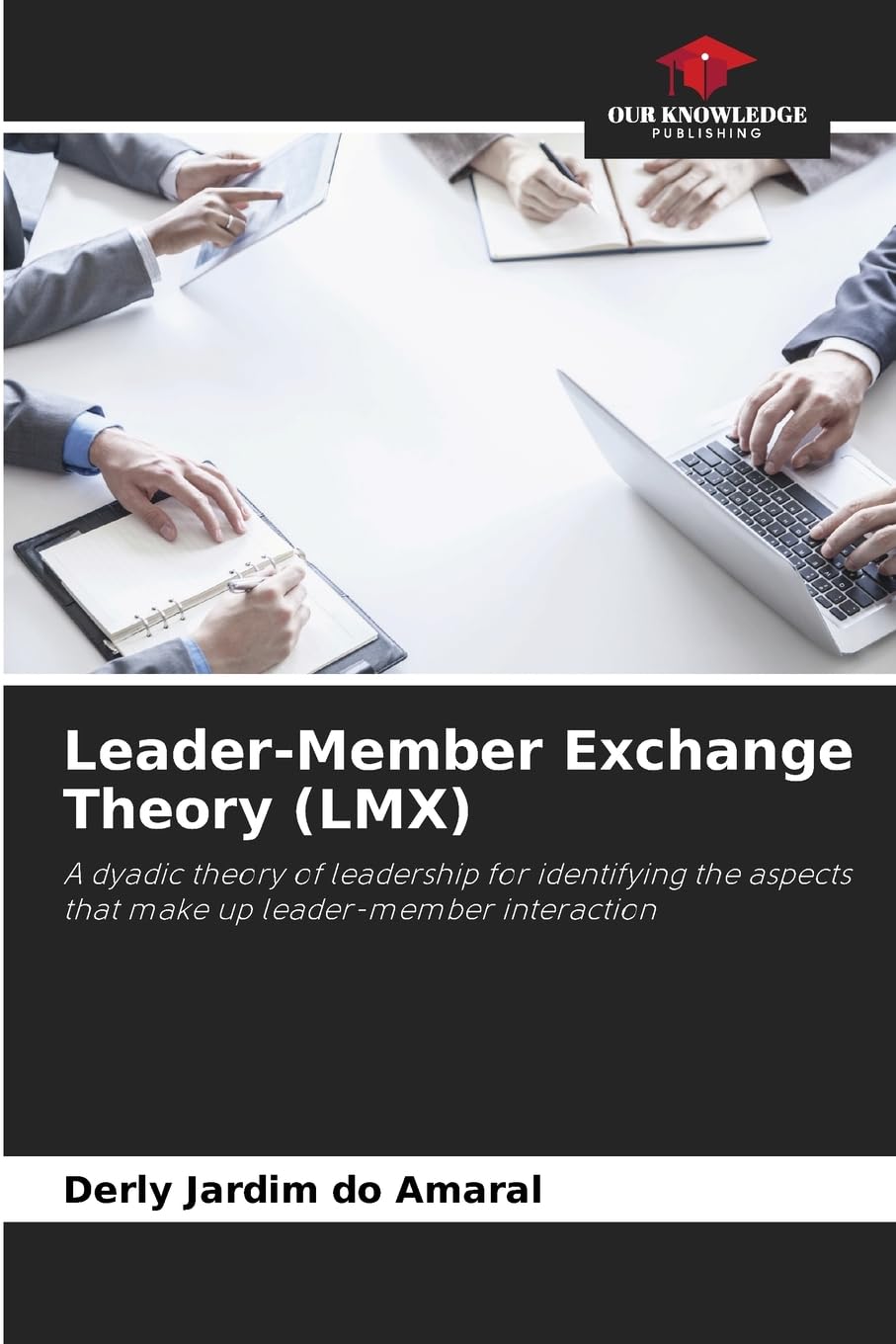 Leader-Member Exchange Theory (LMX) Psychology