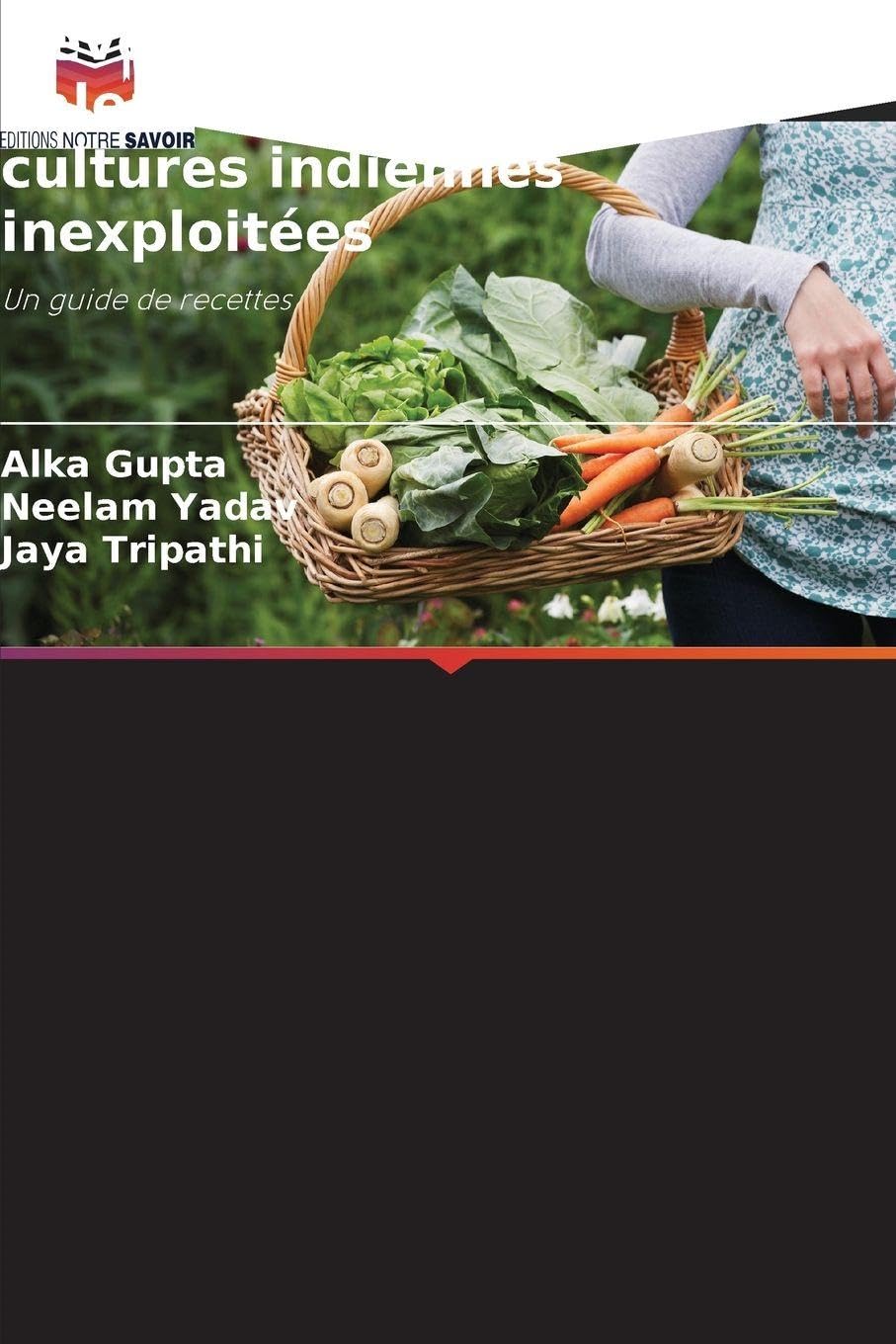 Développement de produits à valeur ajoutée à partir de cultures indiennes inexploitées Natural Sciences