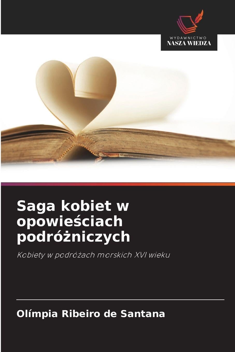 Saga kobiet w opowie¿ciach podró¿niczych Social Sciences