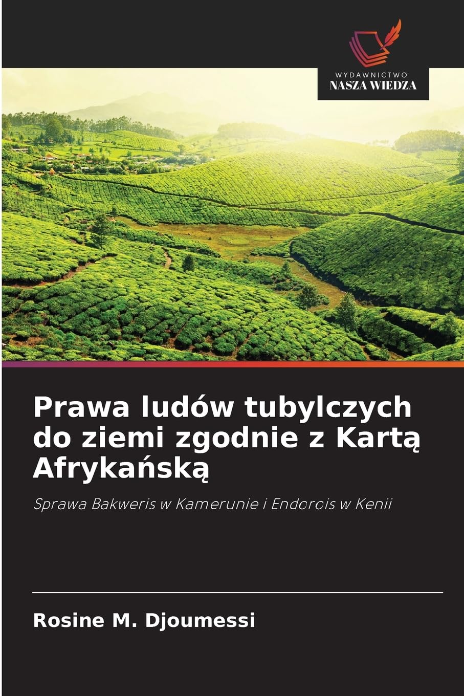 Prawa ludów tubylczych do ziemi zgodnie z Kart¿ Afryka¿sk¿ Law