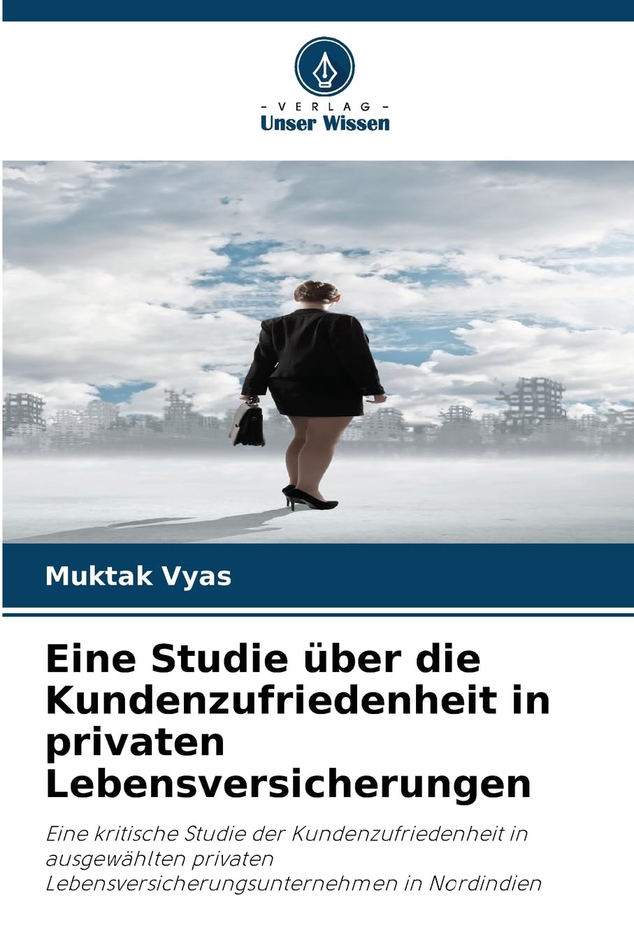 Eine Studie über die Kundenzufriedenheit in privaten Lebensversicherungen Law