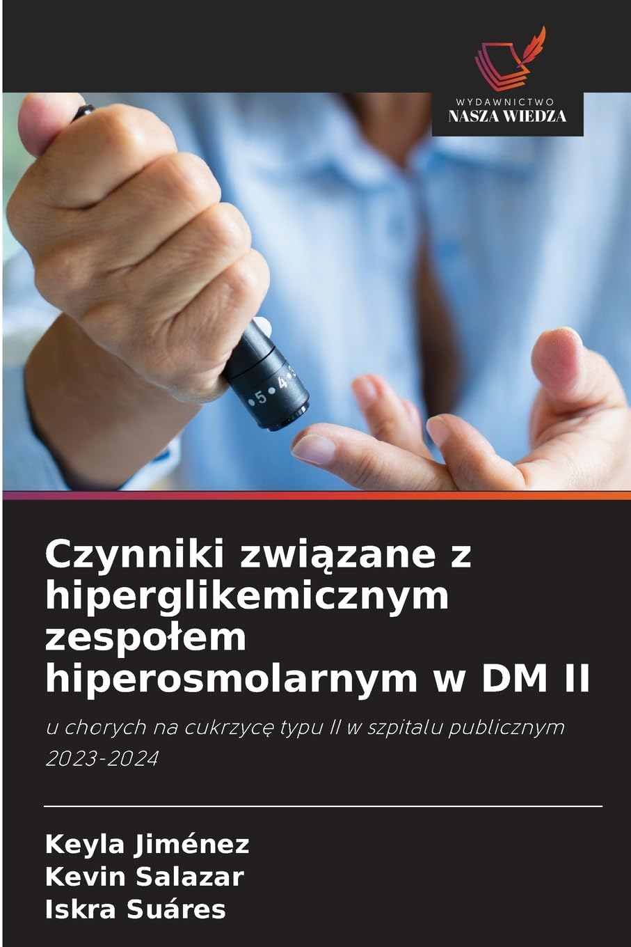 Czynniki zwi¿zane z hiperglikemicznym zespo¿em hiperosmolarnym w DM II Medicine
