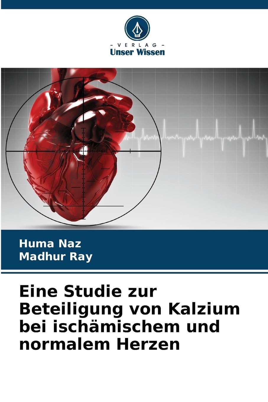 Eine Studie zur Beteiligung von Kalzium bei ischämischem und normalem Herzen Law