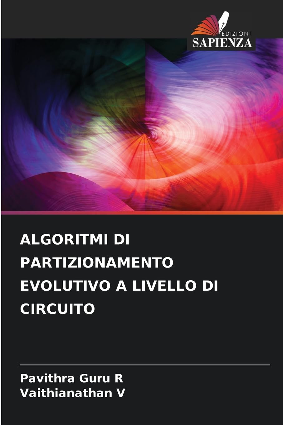 ALGORITMI DI PARTIZIONAMENTO EVOLUTIVO A LIVELLO DI CIRCUITO Business & Technology