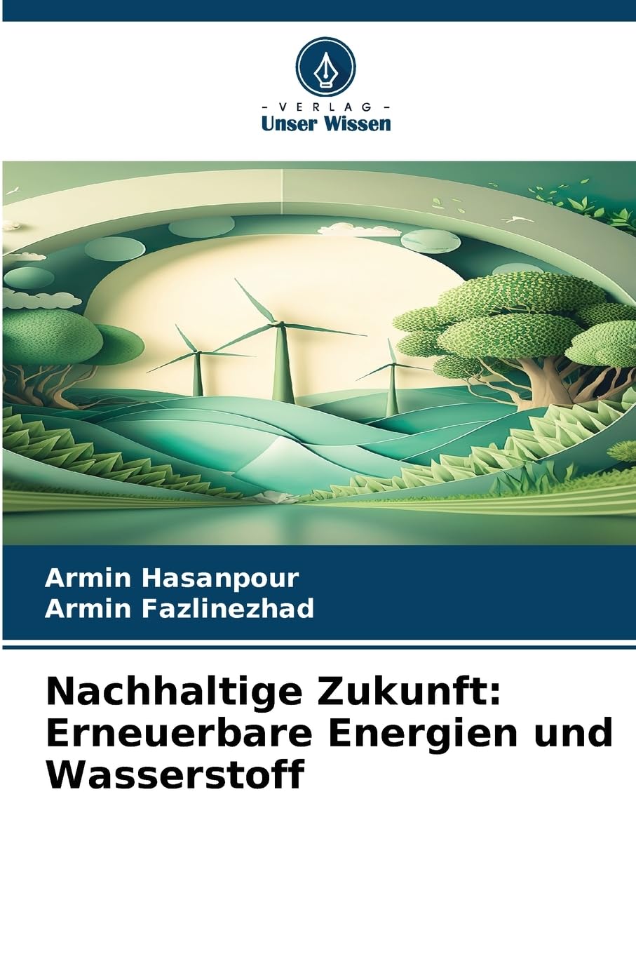 Nachhaltige Zukunft: Erneuerbare Energien und Wasserstoff Business & Technology