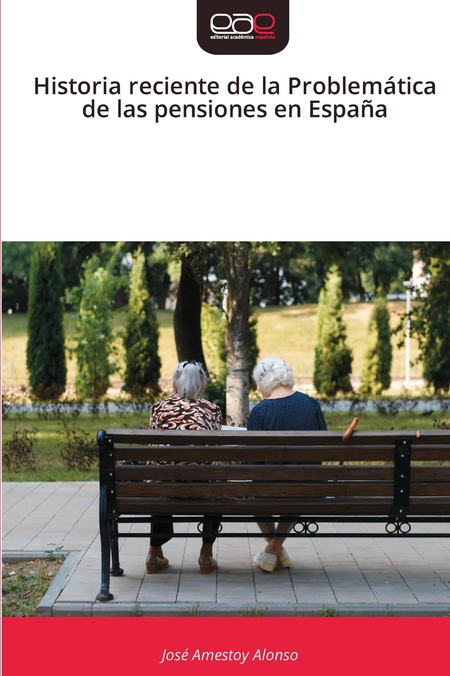 Historia reciente de la Problemática de las pensiones en España Law