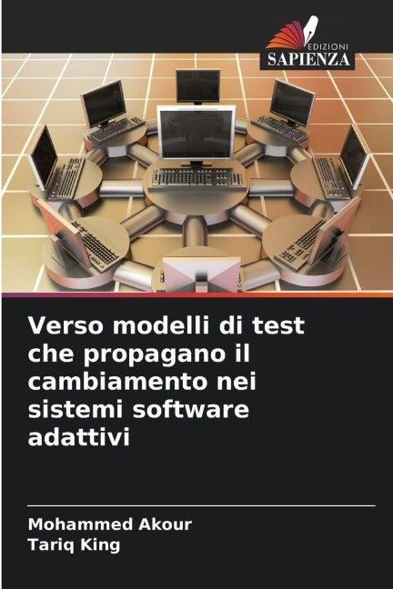 Verso modelli di test che propagano il cambiamento nei sistemi software adattivi Computer Science