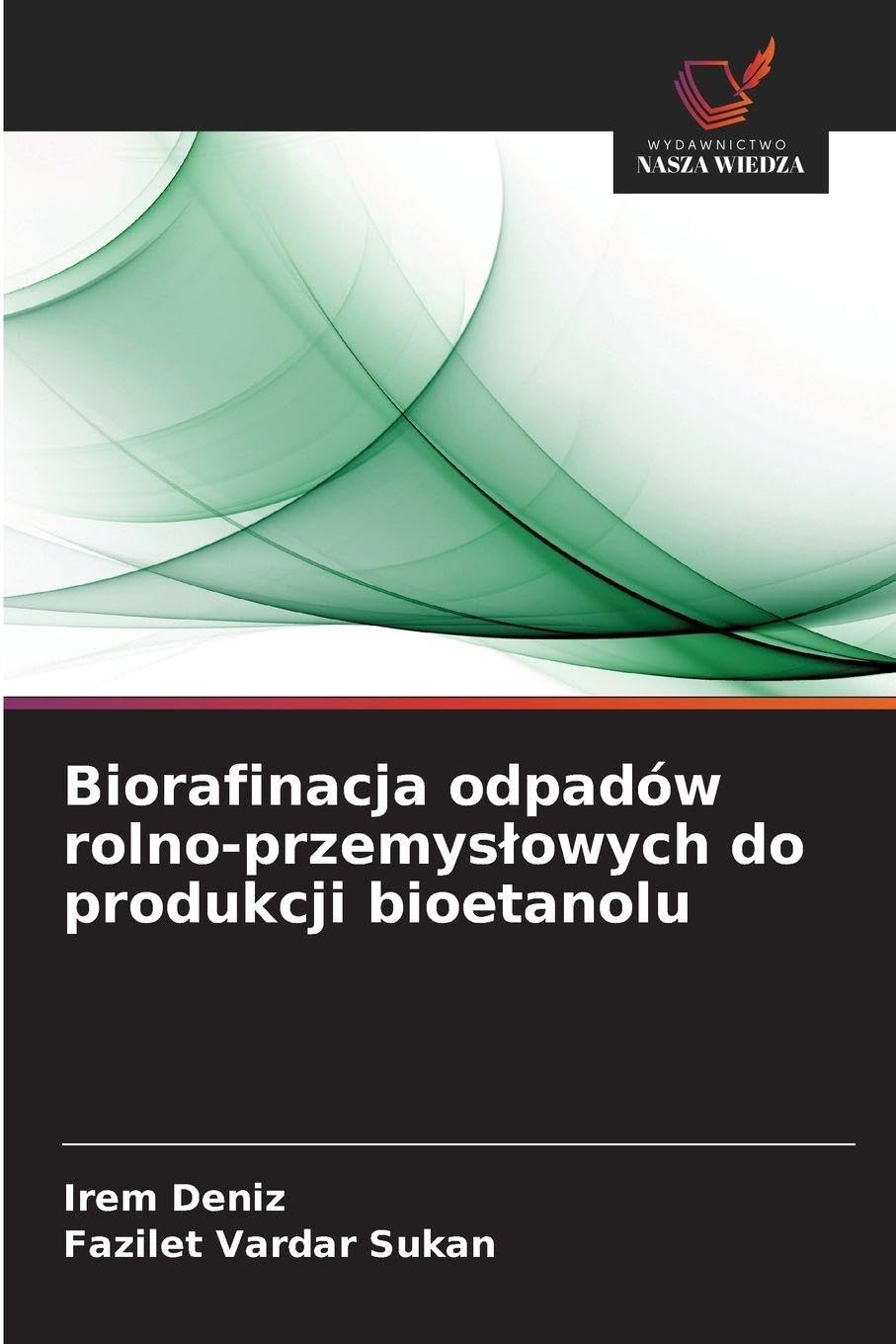 Biorafinacja odpadów rolno-przemys¿owych do produkcji bioetanolu Natural Sciences