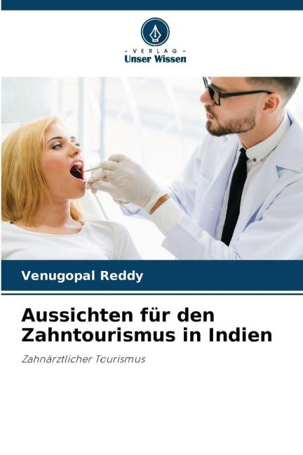 Aussichten für den Zahntourismus in Indien Medicine