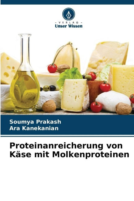 Proteinanreicherung von Käse mit Molkenproteinen Natural Sciences