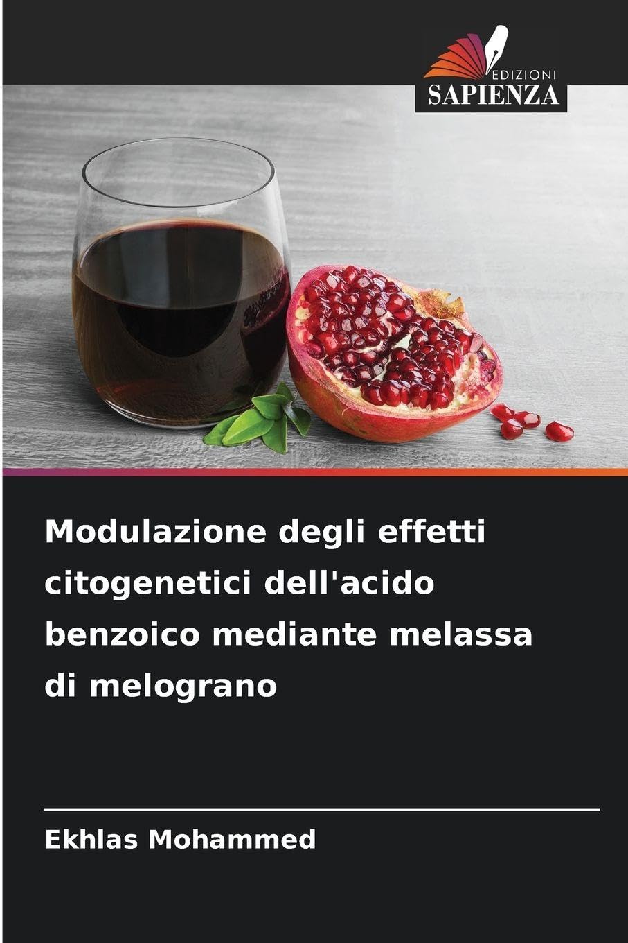 Modulazione degli effetti citogenetici dell'acido benzoico mediante melassa di melograno Natural Sciences