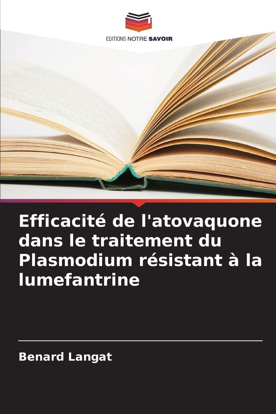Efficacité de l'atovaquone dans le traitement du Plasmodium résistant à la lumefantrine Natural Sciences