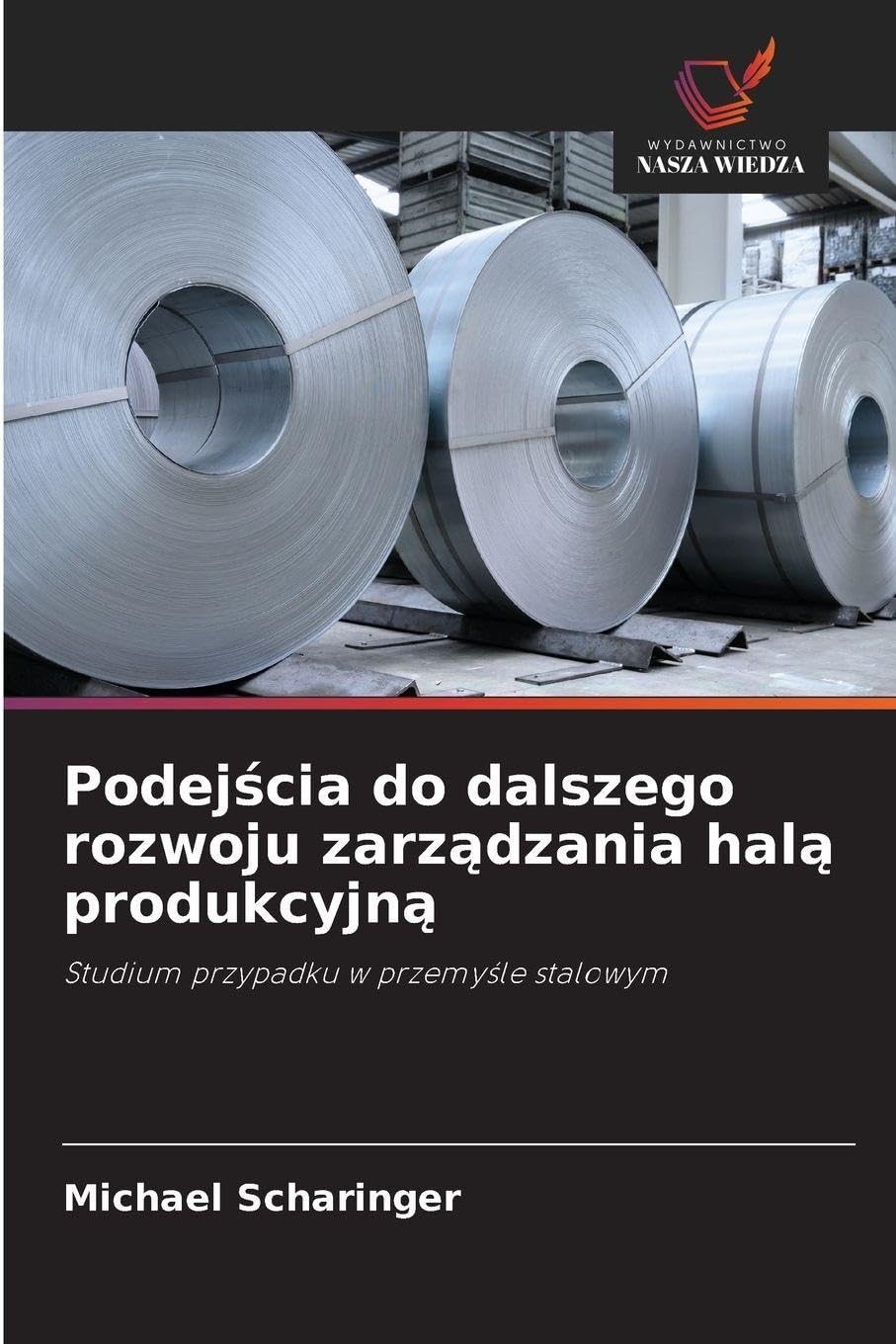 Podej¿cia do dalszego rozwoju zarz¿dzania hal¿ produkcyjn¿ Law
