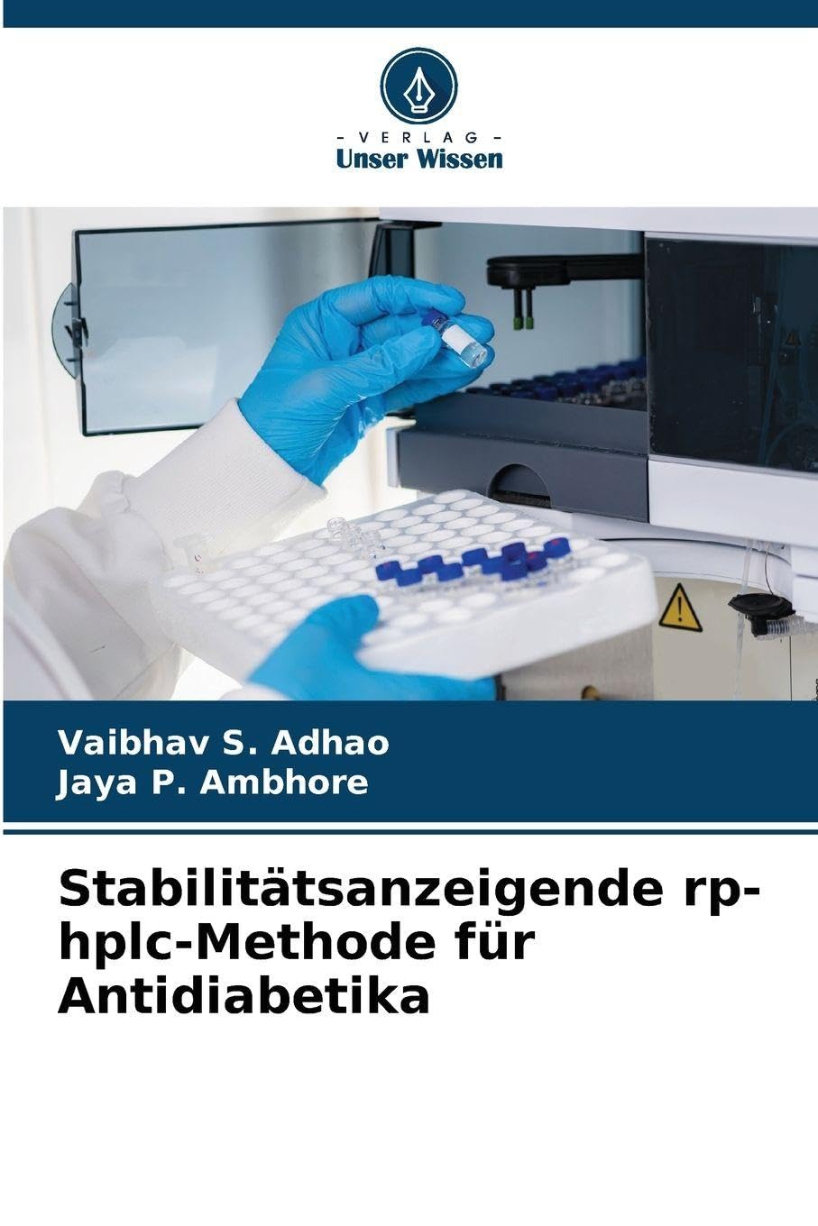 Stabilitätsanzeigende rp-hplc-Methode für Antidiabetika Medicine