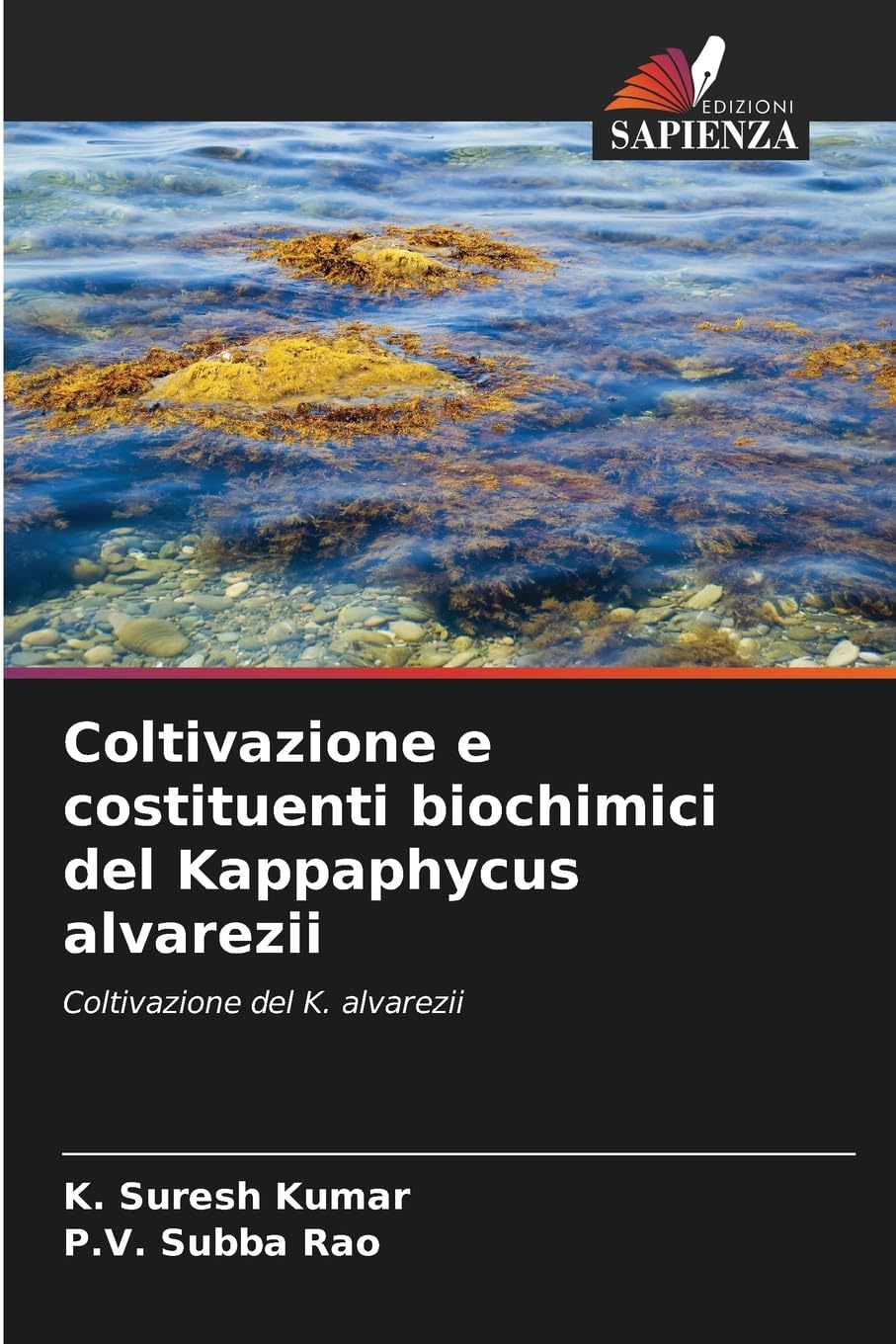 Coltivazione e costituenti biochimici del Kappaphycus alvarezii Natural Sciences