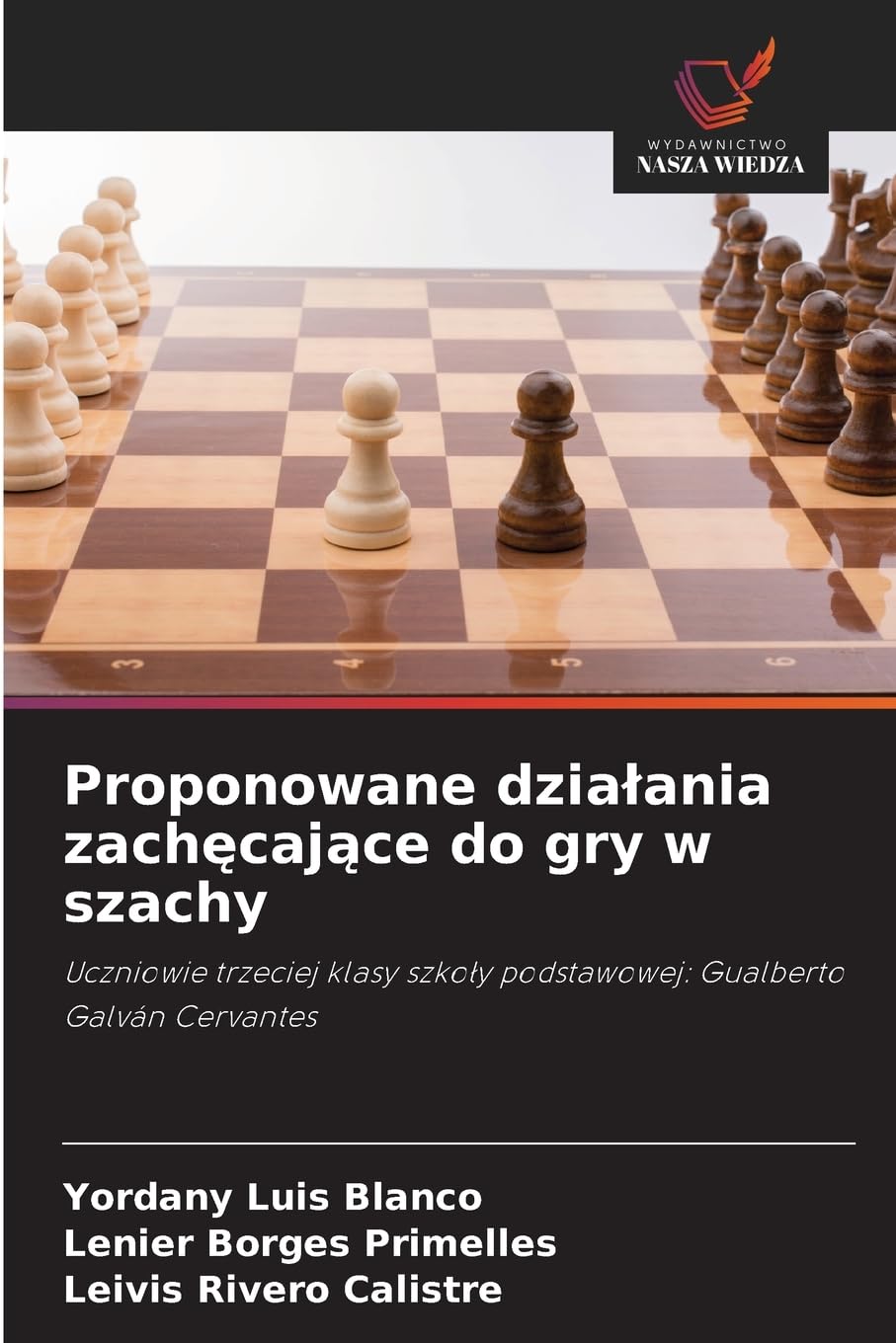 Proponowane dzia¿ania zach¿caj¿ce do gry w szachy Education & Training