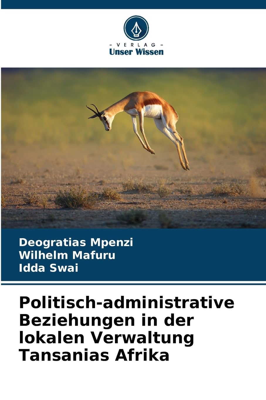 Politisch-administrative Beziehungen in der lokalen Verwaltung Tansanias Afrika Law
