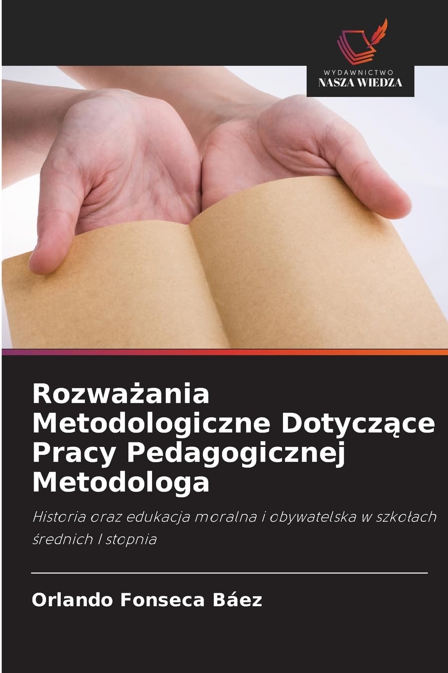 Rozwa¿ania Metodologiczne Dotycz¿ce Pracy Pedagogicznej Metodologa Books