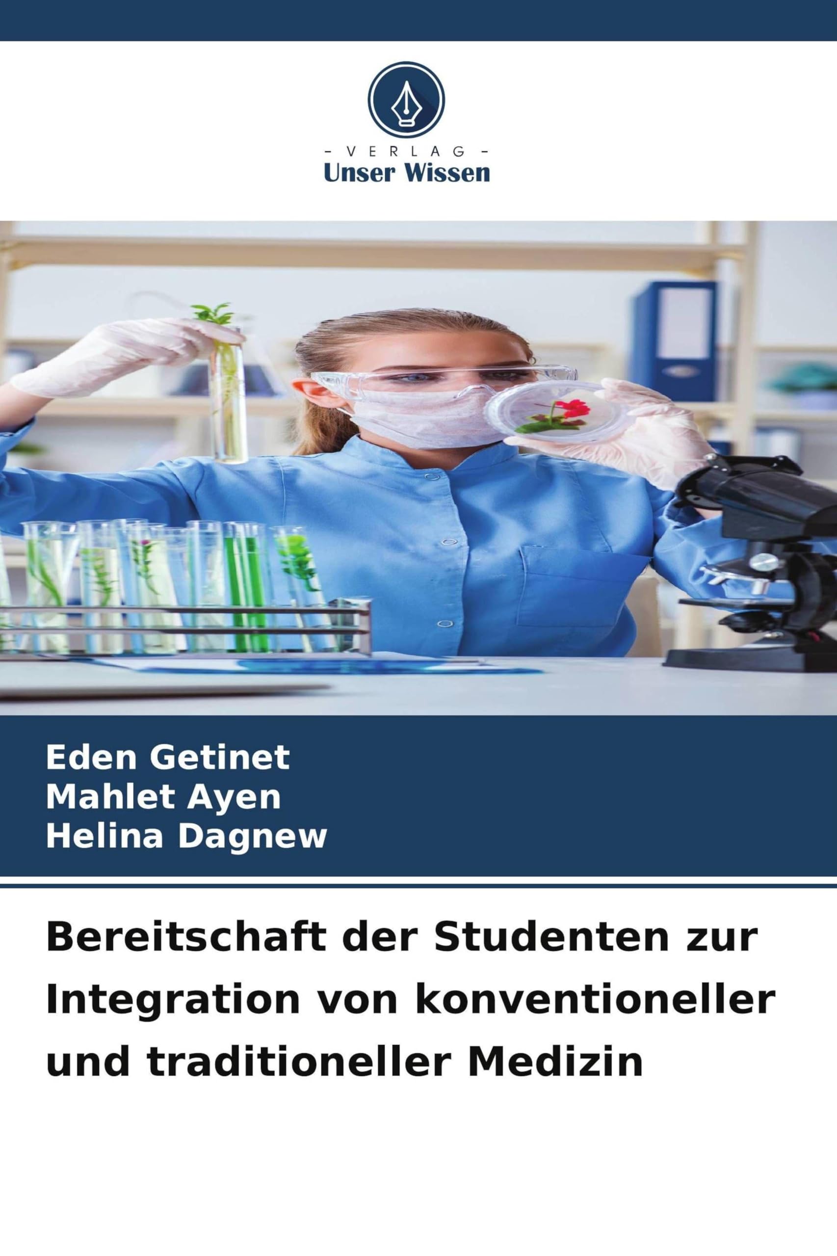 Bereitschaft der Studenten zur Integration von konventioneller und traditioneller Medizin Books