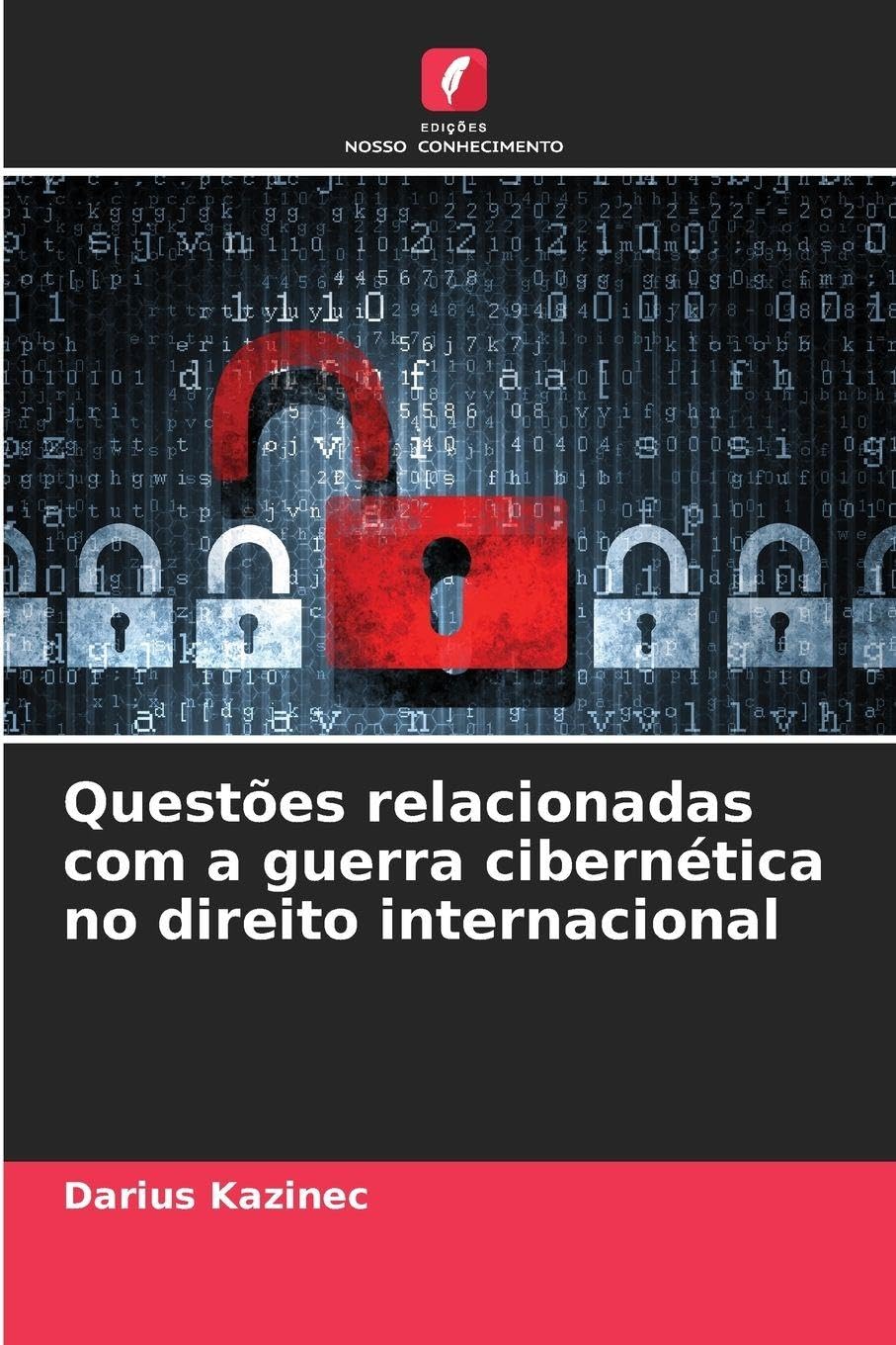 Questões relacionadas com a guerra cibernética no direito internacional Law
