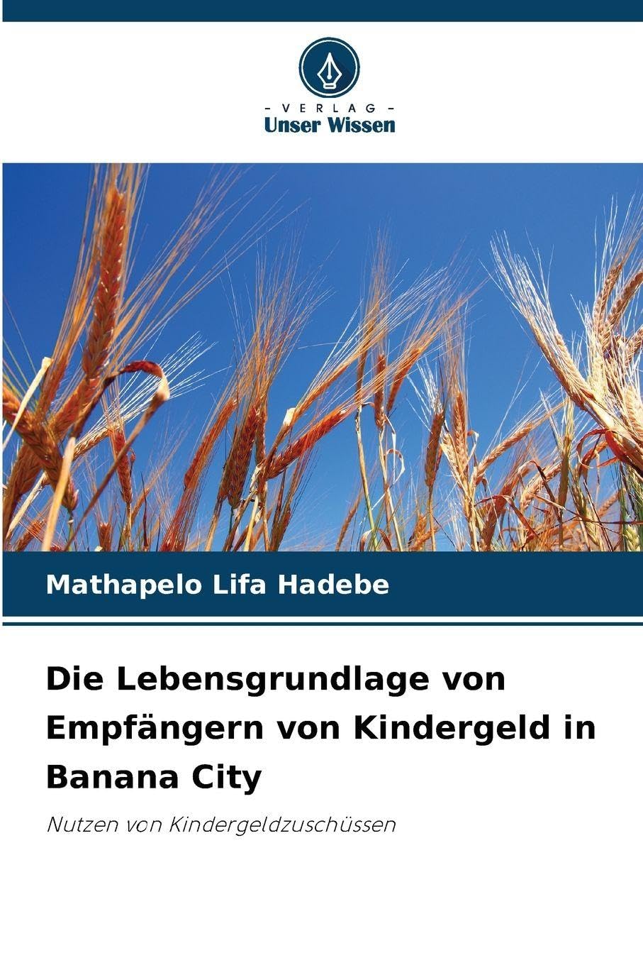 Die Lebensgrundlage von Empfängern von Kindergeld in Banana City Law