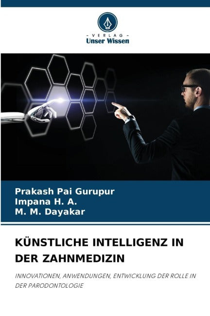 KÜNSTLICHE INTELLIGENZ IN DER ZAHNMEDIZIN Medicine