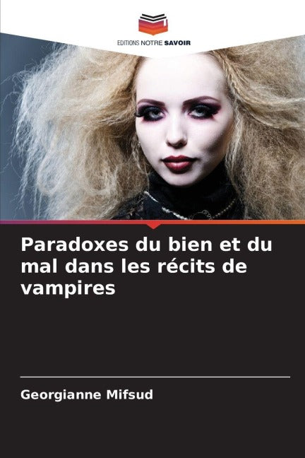 Paradoxes du bien et du mal dans les récits de vampires Philosophy