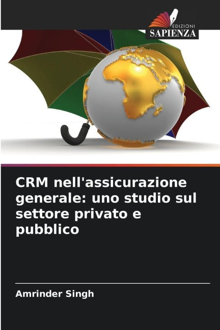CRM nell'assicurazione generale: uno studio sul settore privato e pubblico Law