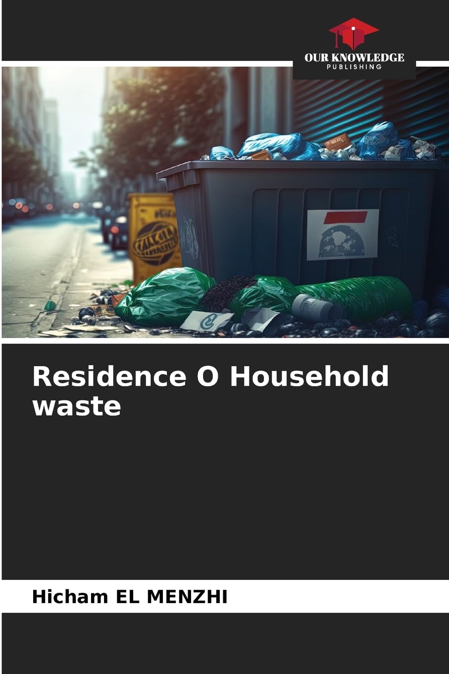 Residence O Household waste Business & Technology