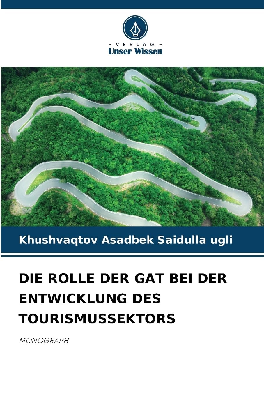 DIE ROLLE DER GAT BEI DER ENTWICKLUNG DES TOURISMUSSEKTORS Business & Technology