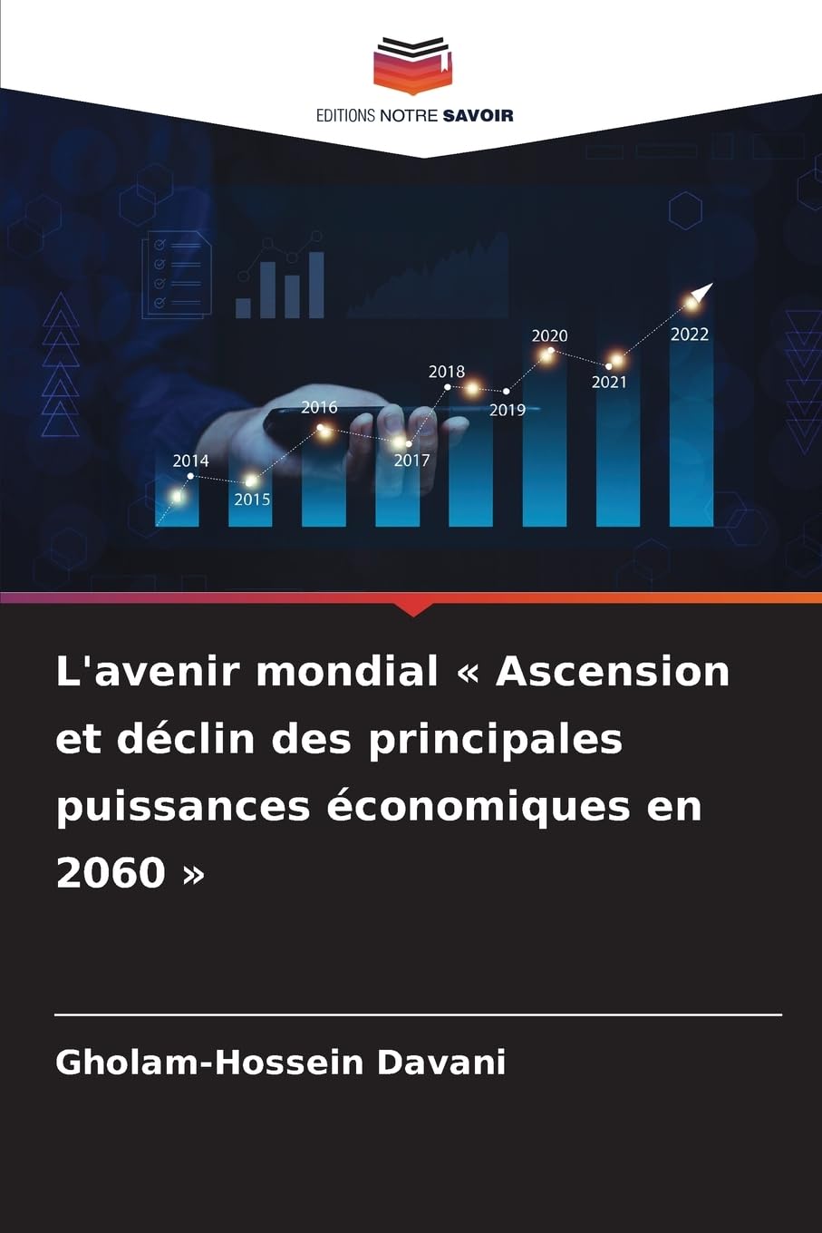 L'avenir mondial ' Ascension et déclin des principales puissances économiques en 2060 ' Law