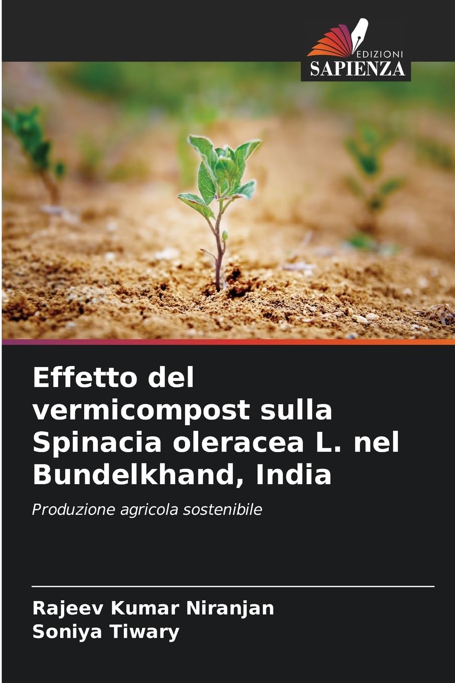 Effetto del vermicompost sulla Spinacia oleracea L. nel Bundelkhand, India Natural Sciences